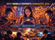 Mobile esports dominance in Asia
